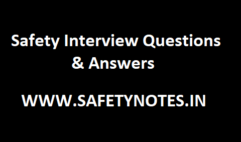 Safety Interview Questions & Answers