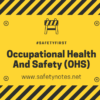 Occupational Health And Safety (OHS)