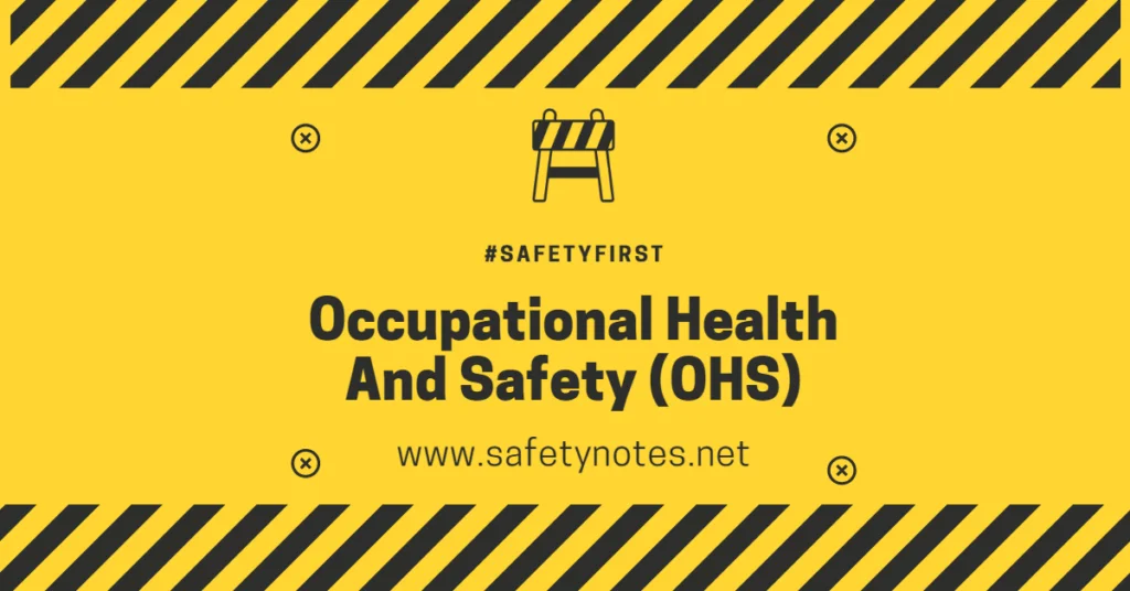 Occupational Health And Safety (OHS)