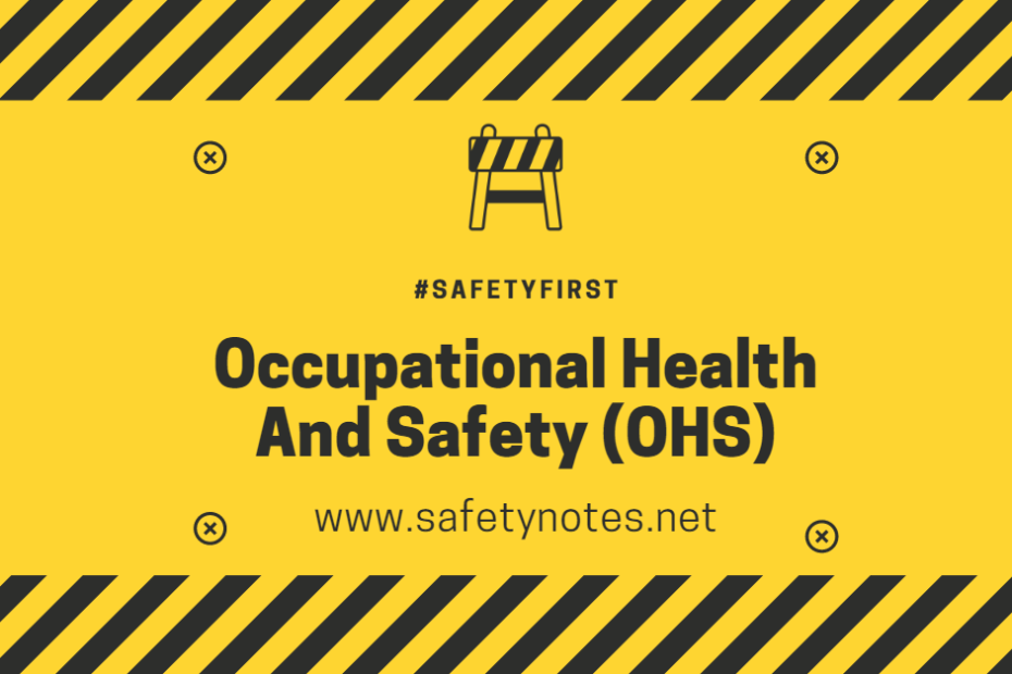 Occupational Health And Safety (OHS)