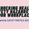 10-Shocking-Health-Safety-Hazards-in-Your-Workplace