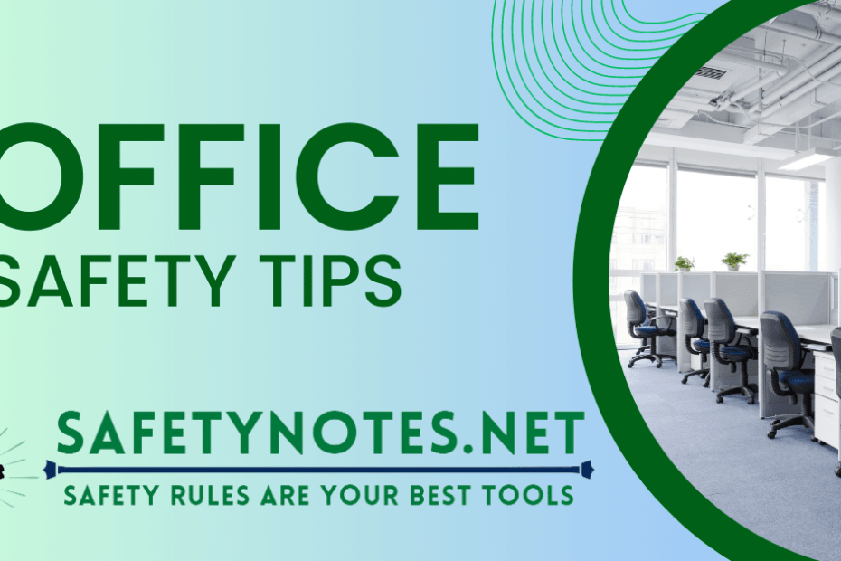 Office Accidents, Workplace Safety Guidelines, Office Hazards , Office Safety