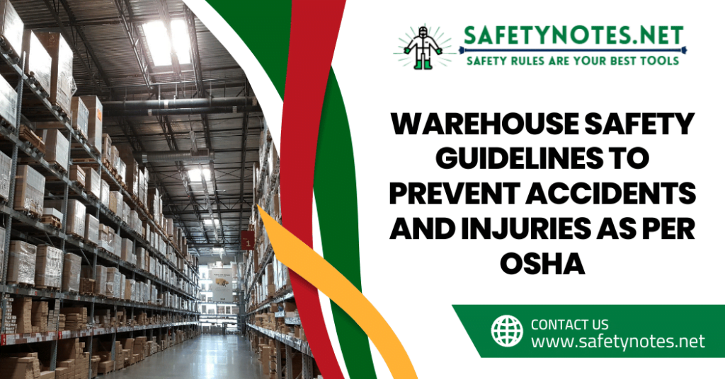 Warehouse safety Warehouse hazards Forklift safety precautions OSHA Warehouse best practices