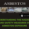 Understanding-the-Hazards-and-Safety-Measures-of-Asbestos-Exposure-1