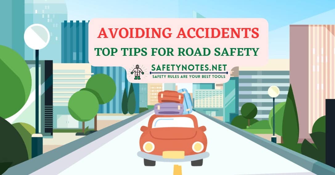 Avoiding Accidents: Top Tips for Road Safety