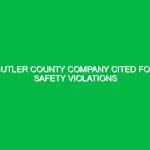 Butler County company cited for safety violations after fatal accident.