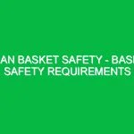 Man Basket Safety – Basic Safety Requirements