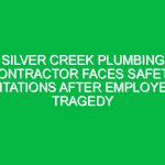 Silver Creek Plumbing Contractor Faces Safety Citations After Employee Tragedy