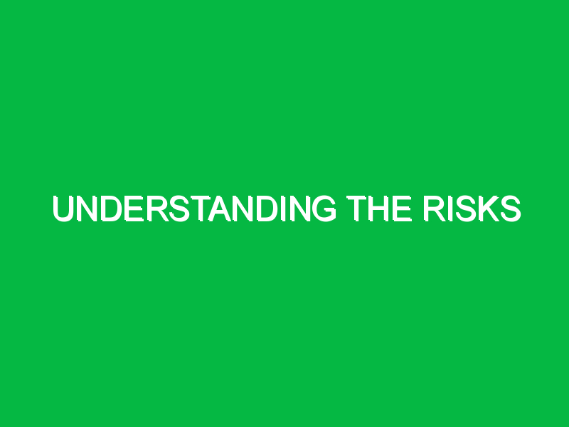 Understanding the Risks