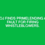 DOJ finds PrimeLending at fault for firing whistleblowers.