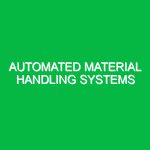 Automated material handling systems