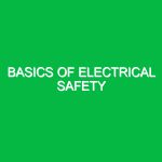 Basics of electrical safety