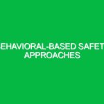 Behavioral-based safety approaches