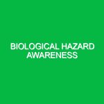 Biological hazard awareness