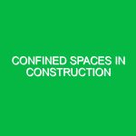 Confined Spaces in Construction