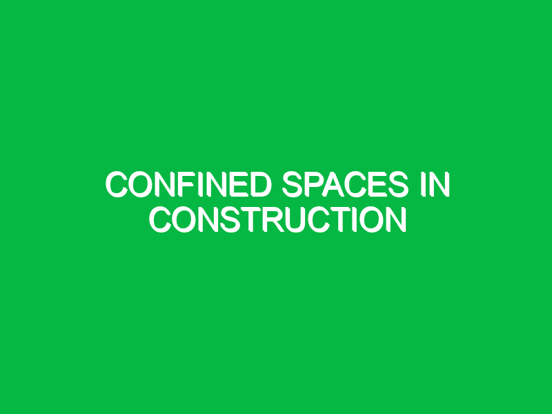 Confined Spaces in Construction