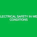 Electrical safety in wet conditions