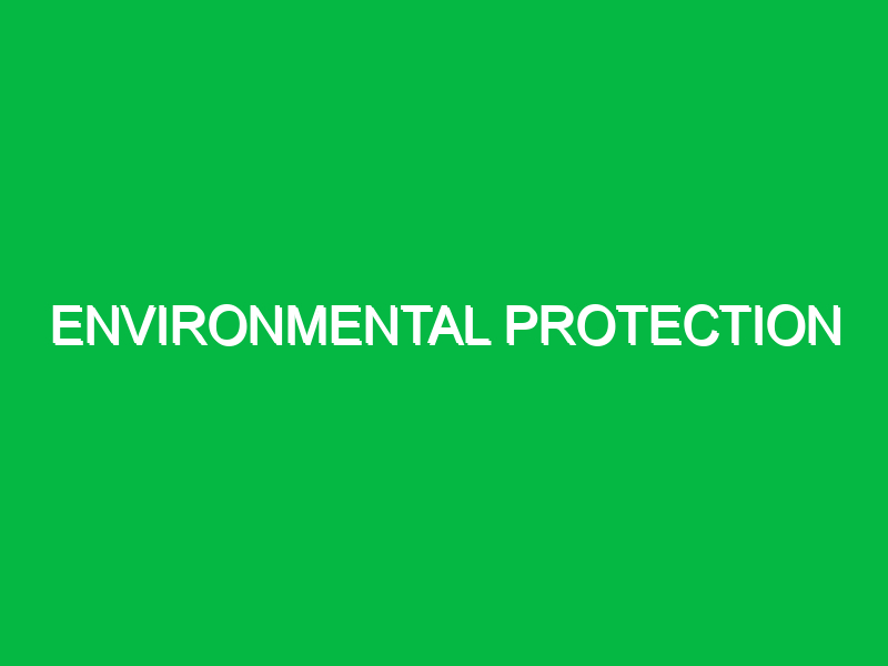 Environmental Protection