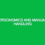 Ergonomics and Manual Handling