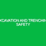 Excavation and trenching safety