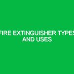 Fire extinguisher types and uses