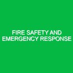 Fire Safety and Emergency Response