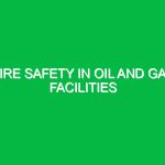 Fire Safety in Oil and Gas Facilities