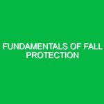 Fundamentals of fall protection