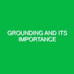 Grounding and its importance