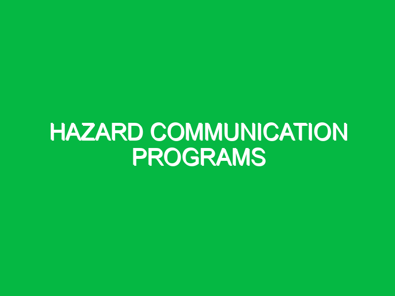 Hazard communication programs