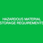 Hazardous material storage requirements
