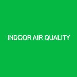 Indoor air quality