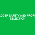 Ladder safety and proper selection