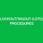 Lockout/Tagout (LOTO) procedures