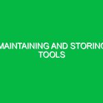 Maintaining and storing tools
