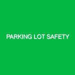 Parking lot safety