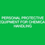 Personal protective equipment for chemical handling