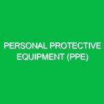 Personal Protective Equipment (PPE)