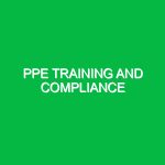 PPE training and compliance