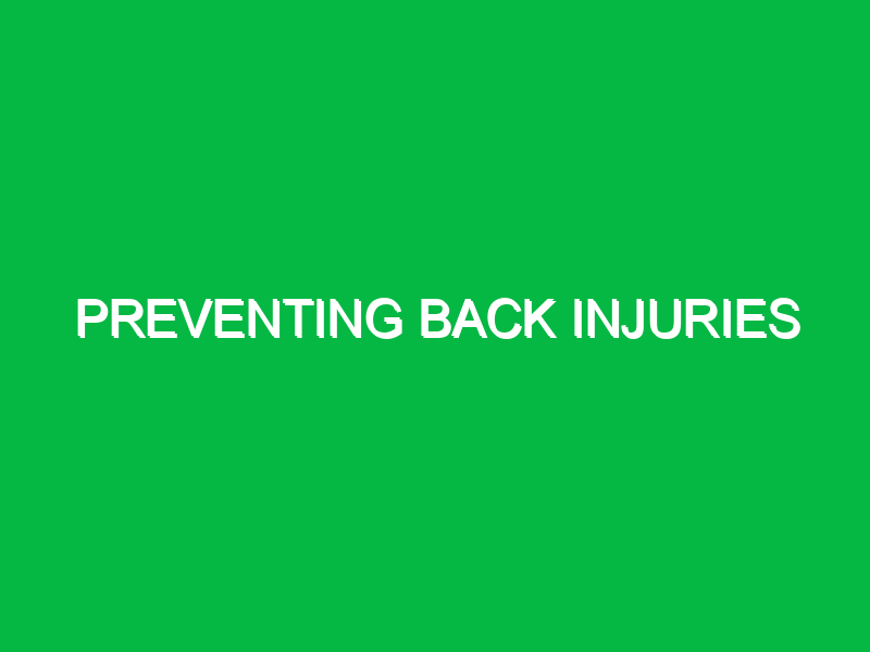 Preventing back injuries