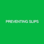 Preventing slips