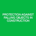Protection Against Falling Objects in Construction