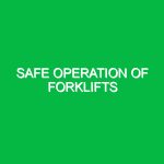 Safe operation of forklifts