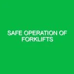 Safe operation of forklifts