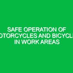 Safe operation of motorcycles and bicycles in work areas