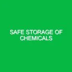 Safe storage of chemicals