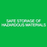 Safe storage of hazardous materials