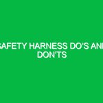 Safety harness doʼs and donʼts