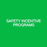 Safety incentive programs