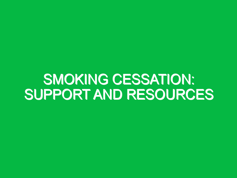 Smoking cessation: Support and resources